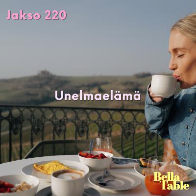 220. Unelmaelämä