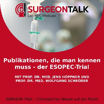 Publikationen, die man kennen muss - der ESOPEC-Trial Publikationen, die man kennen muss - der ESOPEC-Trial