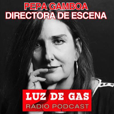 Pepa Gamboa, directora de escena