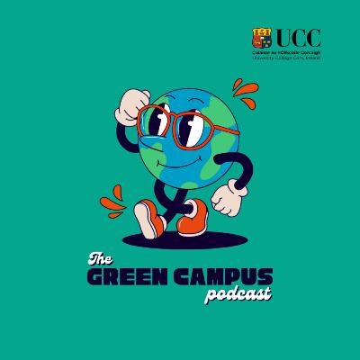 UCC Green Campus Episode 18 with Professor Justin Holmes, Professor of Nanochemistry in the School of Chemistry in UCC