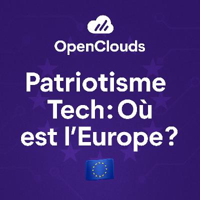 Patriotisme Tech : Où est l’Europe ? 🇪🇺