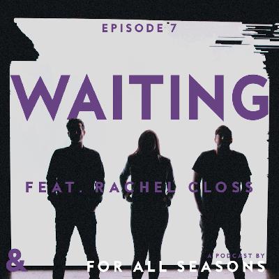 &: “Waiting” feat. Rachel Closs