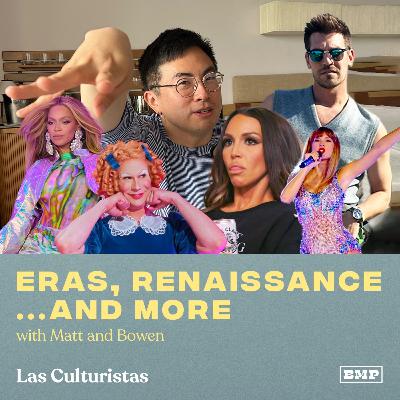 "Eras, Renaissance... and MORE" (w/ Matt & Bowen) "Eras, Renaissance... and MORE" (w/ Matt & Bowen)