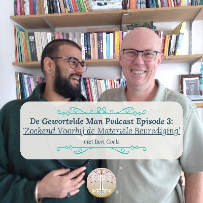 DGM #003 'Zoekend Voorbij de Materiële Bevrediging' met Bert Cools.