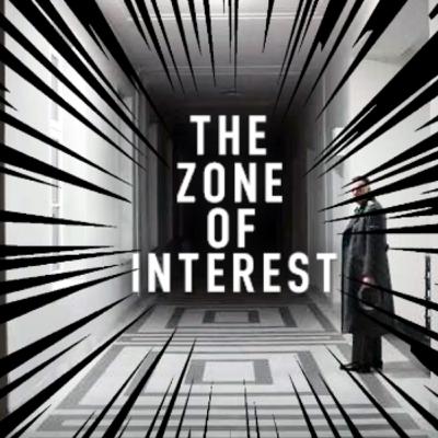 Ep 20: The Zone Of Interest Exploded Ep 20: The Zone Of Interest Exploded