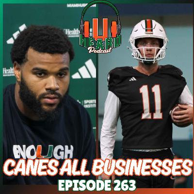 CANES ALL BUSINESS - EPISODE 263