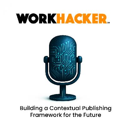 Building a Contextual Publishing Framework for the Future Building a Contextual Publishing Framework for the Future