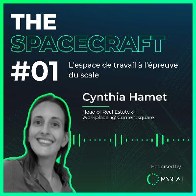 S01E01 - L'espace de travail à l'épreuve du scale avec Cynthia Hamet