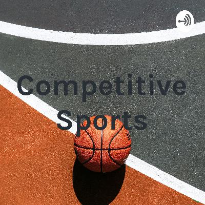 COMPETITIVE SPORTS