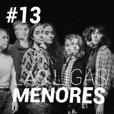 #13 Las Ligas Menores: el indie antes de 2021