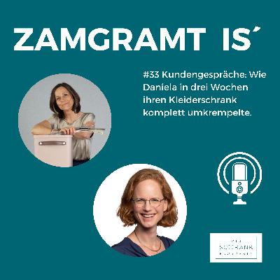 #33 Kundengespräche: Wie Daniela in drei Wochen ihren Kleiderschrank komplett umkrempelte.