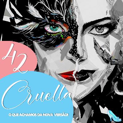 Bibidi Cast 42: Cruella e o rebranding dos vilões da Disney!