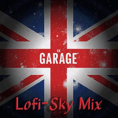 Only UKG - Lofi-Sky Mix Only UKG - Lofi-Sky Mix