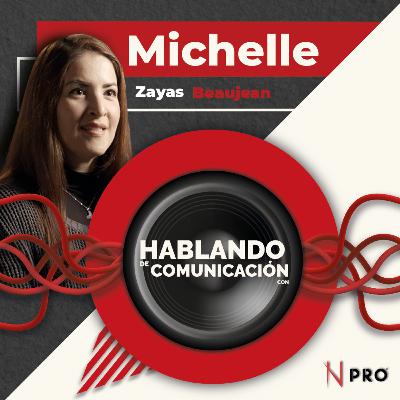 Hablando de Comunicación con Michelle Zayas