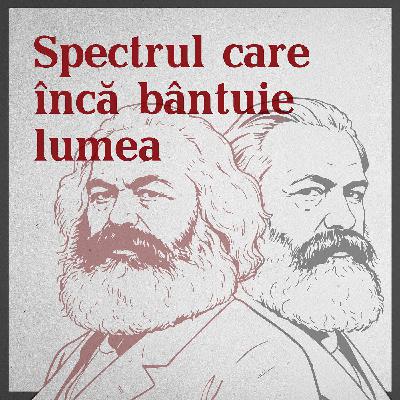 EP 164: Marx și Engels