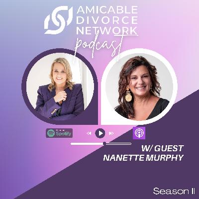 Chapter 23 - Nanette Murphy: Building a Solid Divorce Team