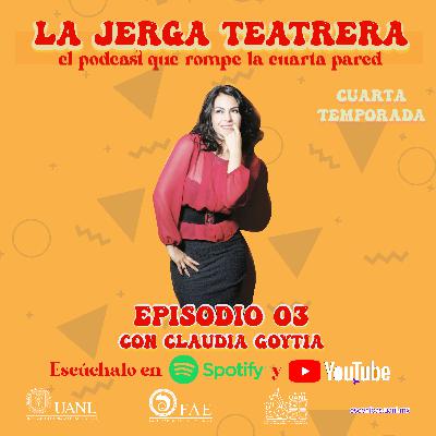 Episodio 3 - T4. Con Claudia Goytia