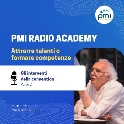 7. Attrarre talenti o formare competenze - Parte 2