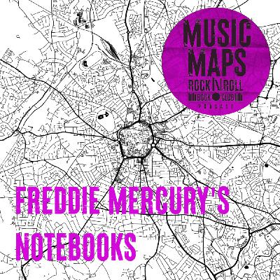 80 - Freddie Mercury's Notebooks with Lesley-Ann Jones (Garden Lodge, Kensington)