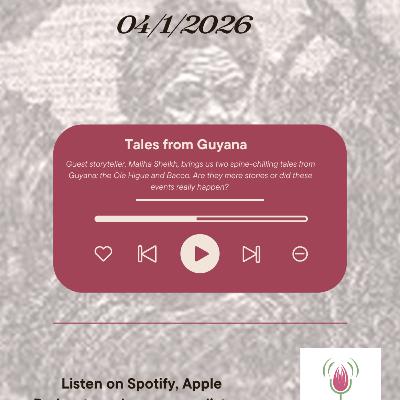 Two Tales from Guyana: The Ole Higue and Bacco (Guest Storyteller)