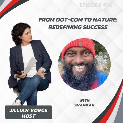 26: From Dot-Com to Nature: Redefining Success with Shankar