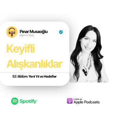 52- Yeni Yıl ve Hedefler