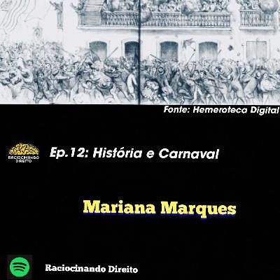 Ep. 12: História e Carnaval