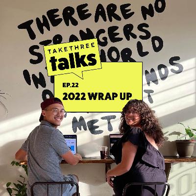 2022 Wrap Up | Ep. 22