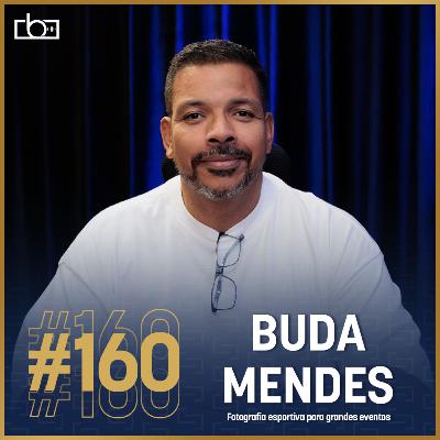 EP#160 Fotografia de grandes eventos esportivos com Buda Mendes | Estúdios Brownie EP#160 Fotografia de grandes eventos esportivos com Buda Mendes | Estúdios Brownie