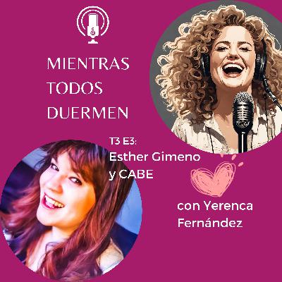 T3 E3 Esther Gimeno y CABE T3 E3 Esther Gimeno y CABE