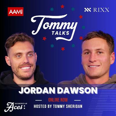 Tommy Talks with Jordan Dawson!