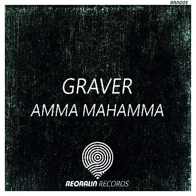 Graver - Amma mahamma (Original mix)
