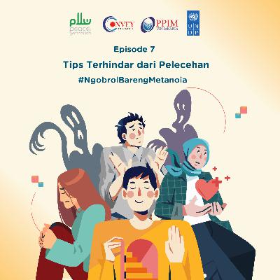 Episode 7 - Tips Terhindar dari Pelecehan Episode 7 - Tips Terhindar dari Pelecehan