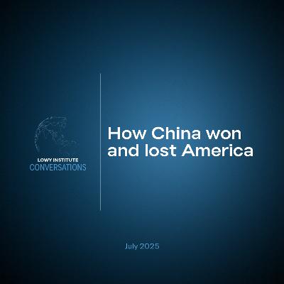 Conversations: How China won and lost America