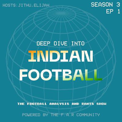 Deep Dive into Indian Football