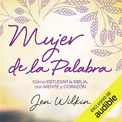 Mujer de la Palabra [Women of the Word] (Audiolibro) | Prueba Gratis