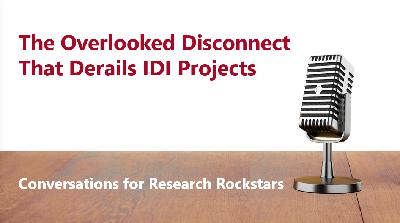 The Overlooked Disconnect That Derails IDI Projects
