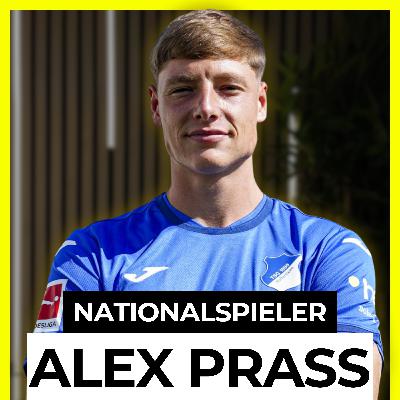 „Mit 11 allein für den Traum – Alex Prass über Druck, Zweifel & den Weg ins Nationalteam“