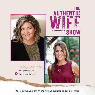 60: How Women Get Stuck Trying to Heal From His Affair