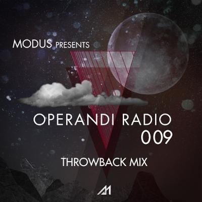 Operandi Radio 009 Modus Throwback Mix