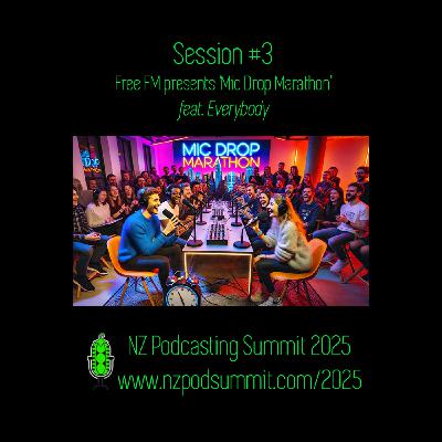 Special Episode: Live from NZ Podcasting Summit 2025