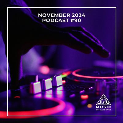 Music Intelligence Podcast (#90 11/24)