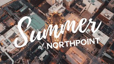 Summer at NorthPoint: Jesus & Kids