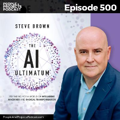 PPP 500 | When AI Becomes a Digital Colleague: What Leaders Need to Know, with former Google DeepMind Futurist Steve Brown