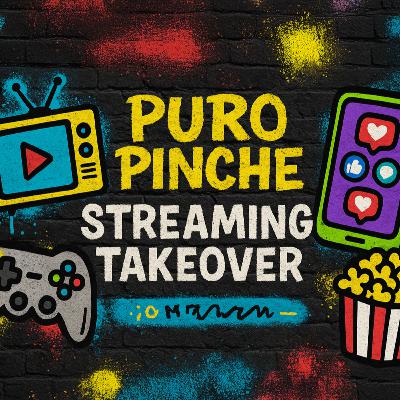 Puro Pinche Streaming Takeover