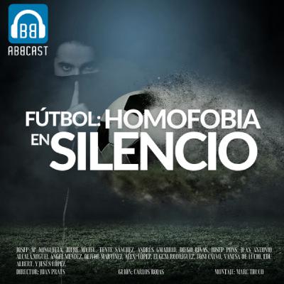 Ep. 1 - La homofobia en el fútbol