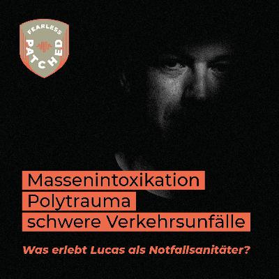 #14 Lucas – Polytraumata, Massenintox und warum Abläufe funktionieren