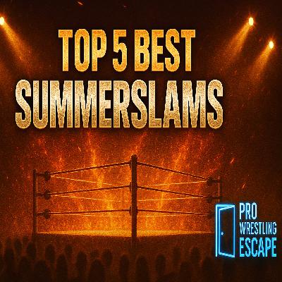 Top 5 Best SummerSlams of All Time 🔥