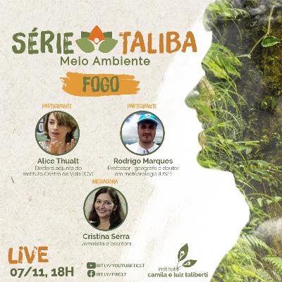 Série Taliba | EP 03 | Alice Thual, Rodrigo Marques e Cristina Serra - Fogo.