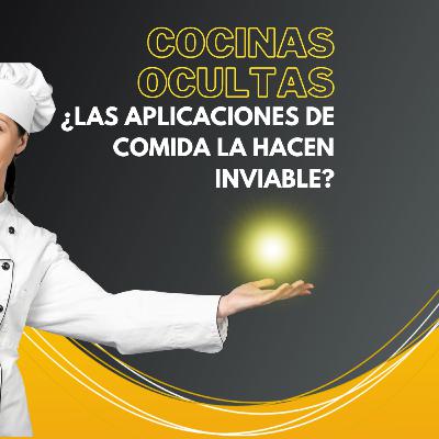 Las cocinas ocultas son inviables por el uso de aplicaciones de comida?